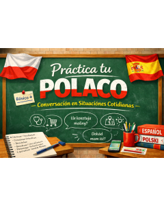 Polaco Práctico – Conversación y Vida Diaria (Nivel Básico+)